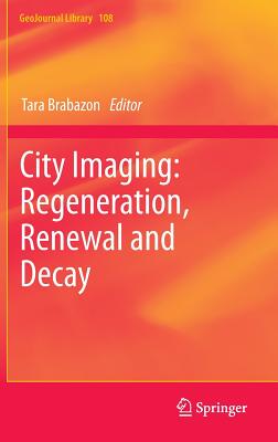 【预订】City Imaging: Regeneration, Renewal and Decay