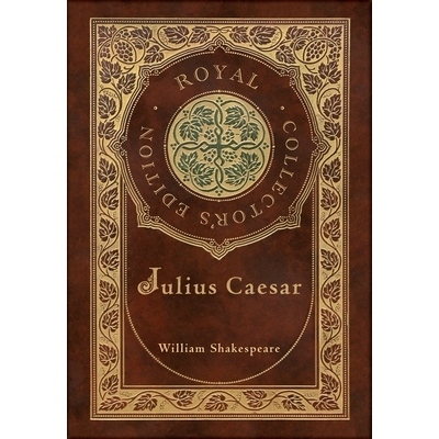 预订 Julius Caesar (Royal Collector’s Edition) (Case Laminate Hardcover with Jacket) 9781778786839
