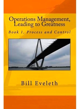 预订 Operations Management, Leading to Greatness: Book 1, Process and Control: 9781495286735