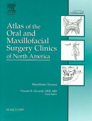 【预订】Mandibular Trauma, An Issue of Atlas of the Oral and Maxillofacial Surgery Clinics