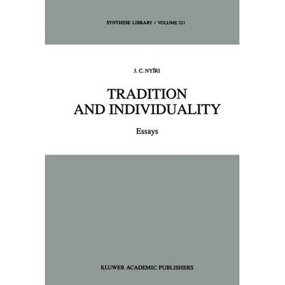 预订 Tradition and Individuality: Essays: 9789401051767