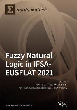 [预订]Fuzzy Natural Logic in IFSA-EUSFLAT 2021 9783036561479