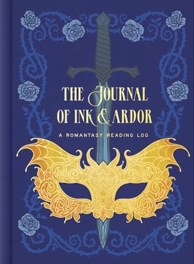 预订 The Journal of Ink & Ardor: A Romantasy Reading Log: 9780593579886