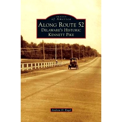 预订 Along Route 52: Delaware’s Historic Kennett Pike: 9781531672706