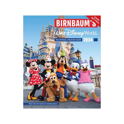 预订 Birnbaum’s 2024 Walt Disney World: The Official Vacation Guide 9781368083720