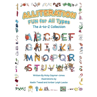 预订 Alliteration Fun For All Types: The A to Z Collection: 9781735501352