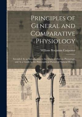 [预订]Principles of General and Comparative Physiology: Intended As an Introduction to the Study of Human  9781021352415