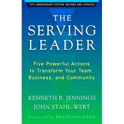 预订 The Serving Leader: Five Powerful Actions to Transform Your Team, Business, and Community  服务民众的领导：五个改