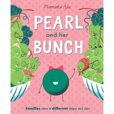预订 Pearl and Her Bunch: Celebrating every kind of family 珍珠和她的家人：庆祝各种家庭: 9781408362914