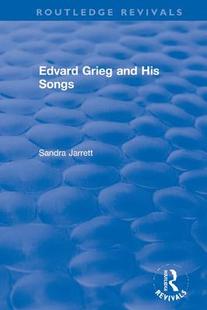 Grieg Edvard and His 9780367343118 Songs 预订