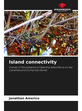 预订 Island connectivity: A study of the presence of Spartina alterniflora on the Cananéia and Comprida Islands 島連接:
