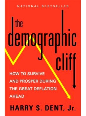 预订 The Demographic Cliff: How to Survive and Prosper During the Great Deflation Ahead 人口悬崖：如何在通货紧缩期间生存