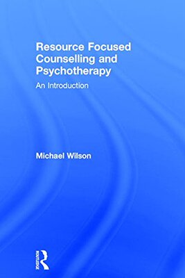 【预订】Resource Focused Counselling and Psychotherapy