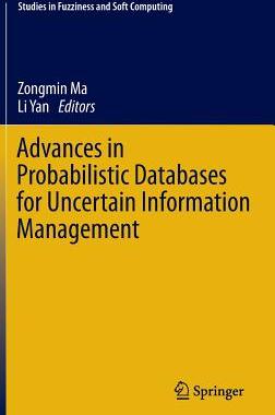 预订 Advances in Probabilistic Databases for Uncertain Information Management