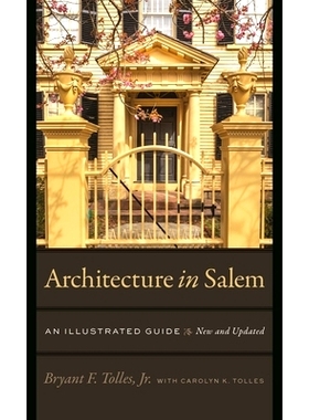 预订 Architecture in Salem: An Illustrated Guide 塞勒姆的建筑: 9781684581825