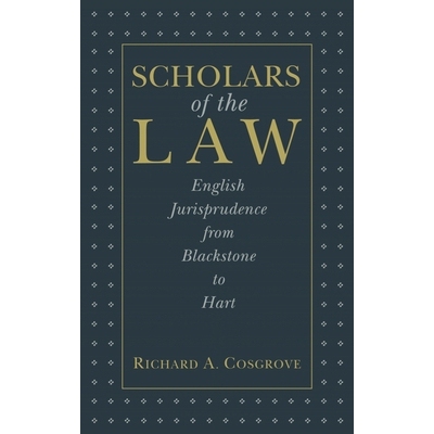 预订 Scholars of the Law: English Jurisprudence from Blackstone to Hart: 9780814715338