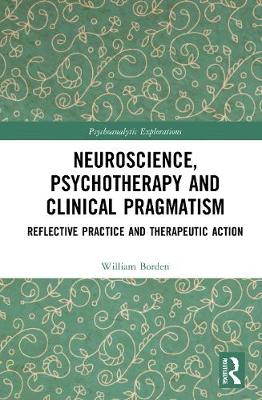 【预订】Neuroscience, Psychotherapy and Clinical Pragmatism 9781138825727