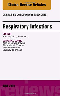 【预订】Respiratory Infections, An Issue of Clinics in Laboratory Medicine