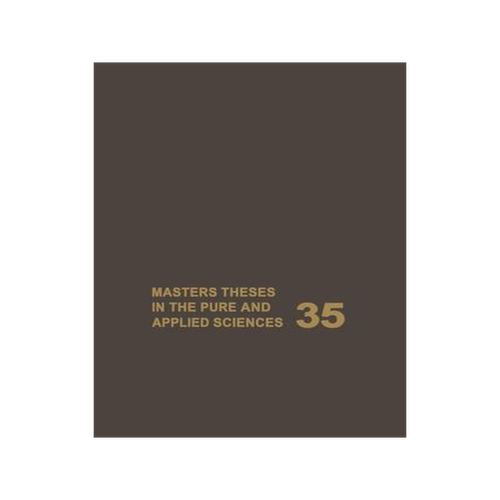 [预订]Masters Theses in the Pure and Applied Sciences: Accepted by ...
