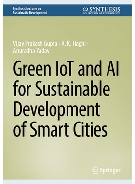 预订 Green IoT and AI for Sustainable Development of Smart Cities 绿色物联网与人工智能促进智慧城市可持续发展: 9783031987