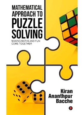 预订 Mathematical Approach to Puzzle Solving: Making Maths and Fun Come Together: 9781945688201