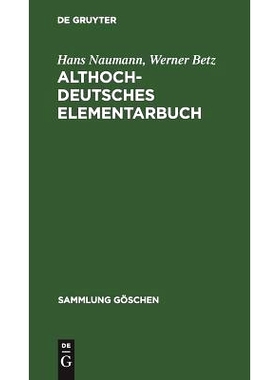 预订 Althochdeutsches Elementarbuch: Grammatik und Texte: 9783111294940