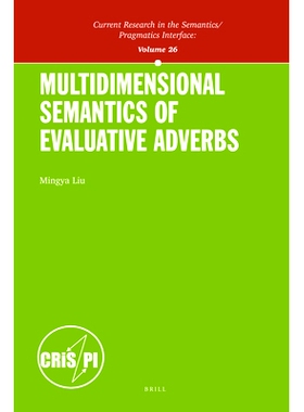 预订 Multidimensional Semantics of Evaluative Adverbs 多维评价副词语义: 9781781902714