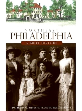 预订 Northeast Philadelphia: A Brief History: 9781540220547