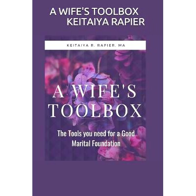 预订 A Wife’s Toolbox: 9781718164130