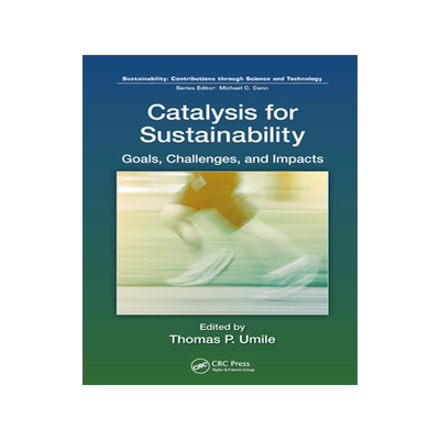 预订 Catalysis for Sustainability: Goals, Challenges, and Impacts