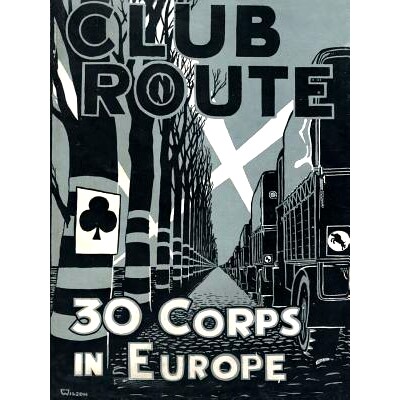 预订 Club Route in Europe the Story of 30 Corps in the European Campaign.: 9781783311033