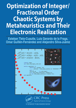 【预订】Optimization of Integer/Fractional Order Chaotic Systems by Metaheuristics and their Electronic Realization
