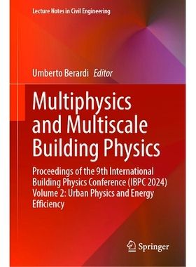 预订 Multiphysics and Multiscale Building Physics: Proceedings of the 9th International Building Physics Conference (IBP