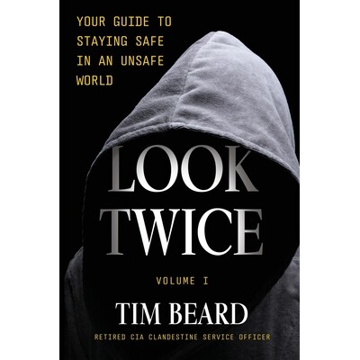 预订 Look Twice: Your Guide to Staying Safe in an Unsafe World, Volume I 9781965733615
