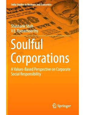 预订 Soulful Corporations: A Values-Based Perspective on Corporate Social Responsibility 深情的企业：以价值观为基础的企