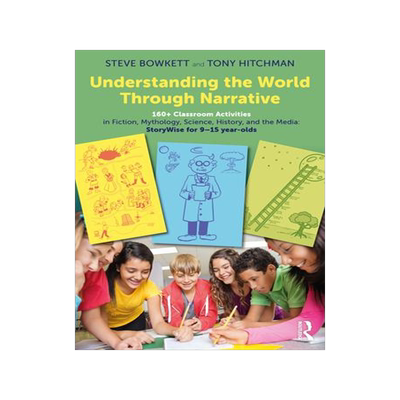 [预订]Understanding the World Through Narrative: 160+ Classroom Activities in Fiction, Mythology, Science, 9781032528977