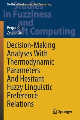 【预订】Decision-Making Analyses with Thermodynamic Parameters and Hesitant  9783030732554