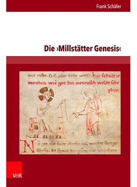 预订 Die Millstätter Genesis: Edition und Studien zur Überlieferung. Teil 1: Einführung und Text 米尔斯塔特创世纪：版