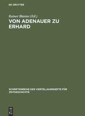 【预订】Von Adenauer zu Erhard 9783486645682