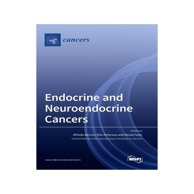 [预订]Endocrine and Neuroendocrine Cancers 9783036557632