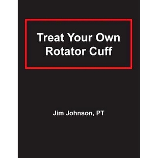 预订 Treat Your Own Rotator Cuff: 9781642376456