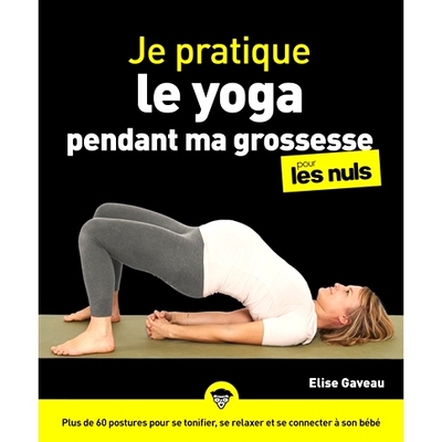 预订 Je pratique le yoga pendant ma grossesse pour les nuls 我在怀孕期间练习假人瑜伽: 9782412087244