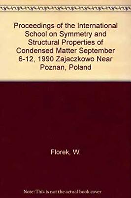 【预订】SYMMETRY AND STRUCTURAL PROPERTIES OF CONDENSED MATTER, PROCEEDINGS OF THE INTERNATIONAL SCHOOL