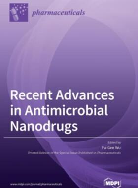 [预订]Recent Advances in Antimicrobial Nanodrugs 9783036572291