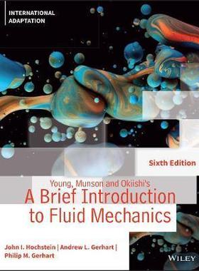 [预订]Young, Munson and Okiishi’s a Brief Introduction to Fluid Mechanics, 6th Edition, International Ad 9781119702771