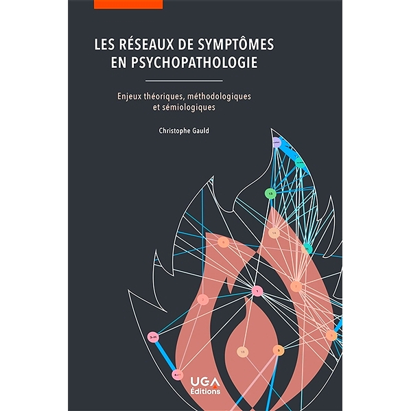 预订 Les réseaux de symptômes en psychopathologie : enjeux théoriques, méthodologiques et sémiologiques 精神病理学