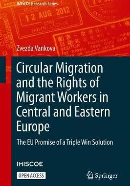【预订】Circular Migration and the Rights of Migrant Workers in Central and Eastern Europe
