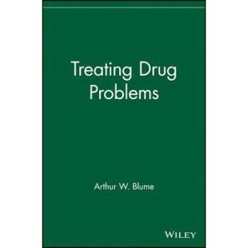 预订 Treating Drug Problems (Treating Addiction Series) *依赖问题处理: 9780471484837