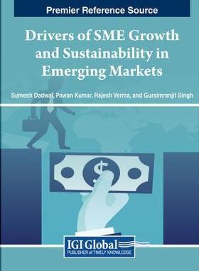 [预订]Drivers of SME Growth and Sustainability in Emerging Markets 9798369301111