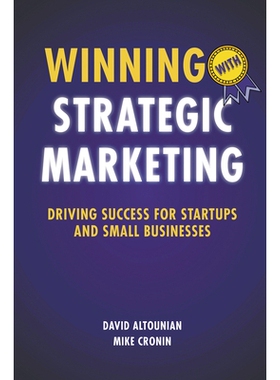 预订 Winning With Strategic Marketing: Driving Success for Startups and Small Businesses 以战略营销取胜：推动初创企业和